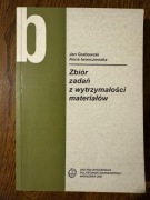 Zbiór zadań z wytrzymałości materiałów Anna Iwanczewska, Jan Grabowski