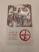 Czekanie na smoka - John M. Ford