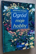 Ogród moje hobby – Martin Stangl 