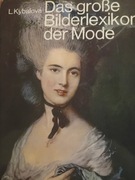 Das groze Bilderlexikon der Mode L Kybalova