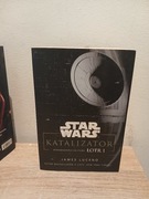 Star Wars. Katalizator. Wprowadzenie do filmu Łotr 1