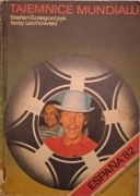 Tajemnice Mundialu ESPANA 82. Stefan Grzegorczyk