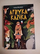 Książka Afryka Kazika - Łukasz Wierzbicki