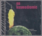KRZYSZTOF SADOWSKI NA KOSMODROMIE CD 2017 GAD RECORDS GRUPA ORGANOWA