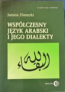 Współczesny język arabski i jego dialekty, Danecki Janusz