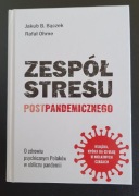 Zespół stresu postpandemicznego Jakub B. Bączek, Rafał Ohme