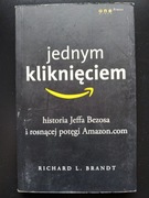 Jednym kliknięciem - Richard L. Brandt Historia Jeffa Bezosa i Amazon.com