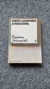 MIĘDZY LONDYNEM A WARSZAWĄ Eugeniusz Duraczyński