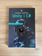 Unity i C# Ewa Ross, Jacek Ross - Podstawy projektowanie gier