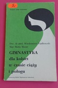 Gimnastyka dla kobiet w czasie ciąży - Fijałkowski 1970