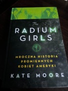 Kate Moore - The Radium Girls