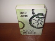ROBERT JORDAN ROZSTAJE ZMIERZCHU ( KOŁO CZASU X )