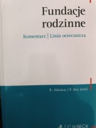 Fundacje rodzinne. Komentarz | Linia orzecznicza R.Adamus P.Stec