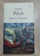 Marsz Polonia - Jerzy Pilch