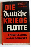 Die Deutsche Kriegsflotte - Berlin 1940 