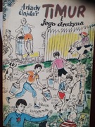 Timur i jego drużyna  Arkady Gajdar