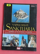 Najpiękniejsze Sanktuaria T. IV  Francja 2007