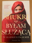 Książka "Byłam służącą w arabskich pałacach" Laila Shukri