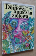 Domowa apteczka ziołowa – Wiktor Janusz Pajor