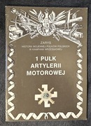 1 Pułk Artylerii Motorowej Zarys Historii Wojennej Pułków Polskich 