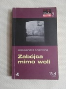 Zabójca mimo woli Aleksandra Marinina