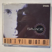 SAVAGE „ Don’t You Want Me” Maxi Singiel 