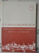 III Forum konserwatorów. Dobra kultury w obliczu zagrożeń