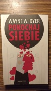 Pokochaj siebie. Wayne W. Dyer