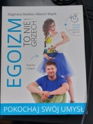 ,,Egoizm to nie grzech"-Pokochaj swój umysl-D. Skalska i T.Skalski