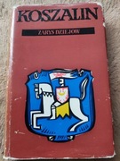 Koszalin. Zarys dziejów,T. Gasztołda, A. Muszyński, H. Rybicki