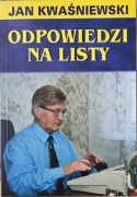 Odpowiedzi na listy Jan Kwaśniewski