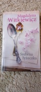 Witkiewicz Magdalena - Srebrna łyżeczka