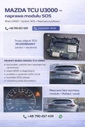Wszystkie Mazdy po 2019...  U3000 naprawa TCU Telematic Control Unit