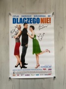 Plakat filmowy "Dlaczego Nie!" z autografami