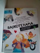 Bajkoterapia, czyli bajki-pomagajki dla małych i dużych