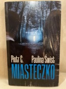 MIASTECZKO Piotr C. Paulina Świst