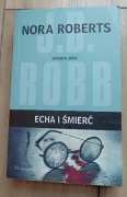 Echa i śmierć  J. D. Robb