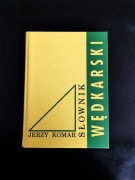 Słownik wędkarski - Jerzy Komar.