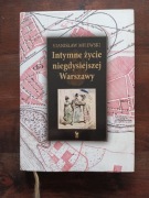 Intymne Życie niegdysiejszej Warszawy NOWA Stanisław Milewski