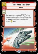 Star Wars: Unlimited - JTL - They Hate That Ship (R)