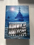 Woodman . Konwoje arktyczne 1941-1945