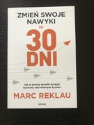 Zmień swoje nawyki w 30 dni Marc Reklau