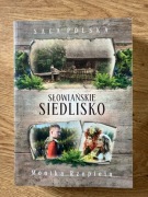 Słowiańskie siedlisko - Monika Rzepiela