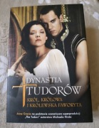 Dynastia Tudorów. Król, królowa i królewska faworyta Anne Gracie
