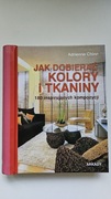 Jak dobierać kolory i tkaniny. Anna Starmer