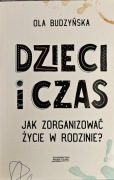 Dzieci i czas Ola Budzyńska