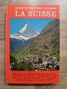 La Suisse Guide Touristique Illustre 1974