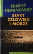 Stary człowiek i morze Ernest Hemingway