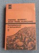 Barret Gurgand - TEMPLARIUSZ Z JERUZALEM t.1 1984
