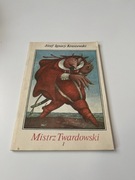 Mistrz Twardowski I Józef Ignacy Kraszewski